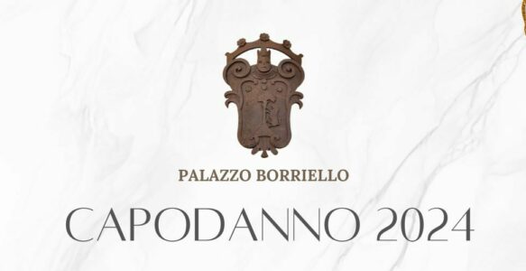 31 dicembre 2023 – Capodanno Stellato a Palazzo Borriello