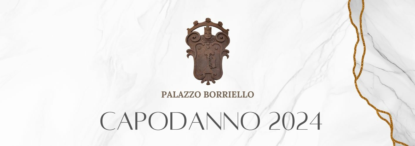 31 dicembre 2023 – Capodanno Stellato a Palazzo Borriello